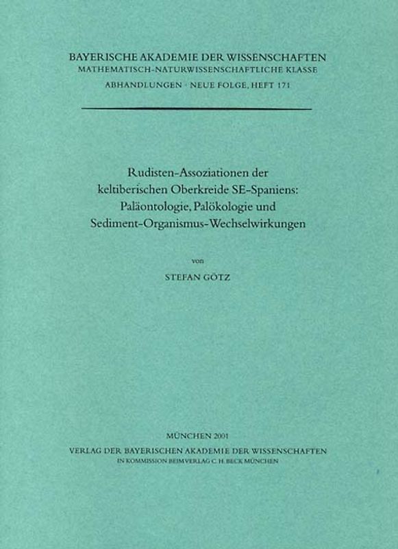 Rudisten-Assoziationen der keltiberischen Oberkreide SE-Spaniens: Paläontologie, Palökologie und Sediment-Organismus-Wechselwirkungen