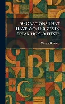 50 Orations That Have Won Prizes in Speaking Contests