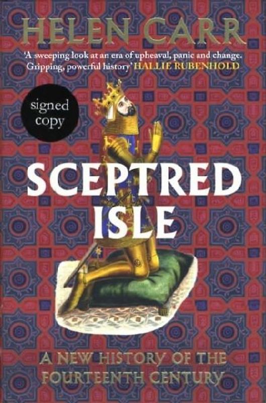 Sceptred Isle: A new history of the fourteenth century (Signed Edition)
