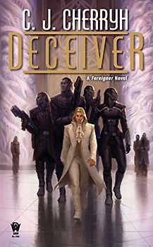 Deceiver: Foreigner #11 - C. J. Cherryh