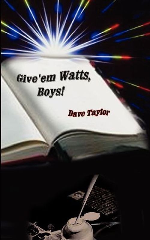 Give'em Watts, Boys!