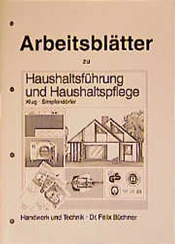 Haushaltsführung als Dienstleistung. Arbeitsblätter - Schülerausgabe
