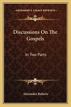 Discussions on the Gospels