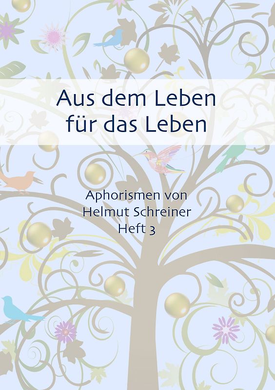 Aus dem Leben für das Leben