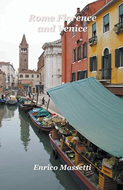 Rome, Florence, and Venice