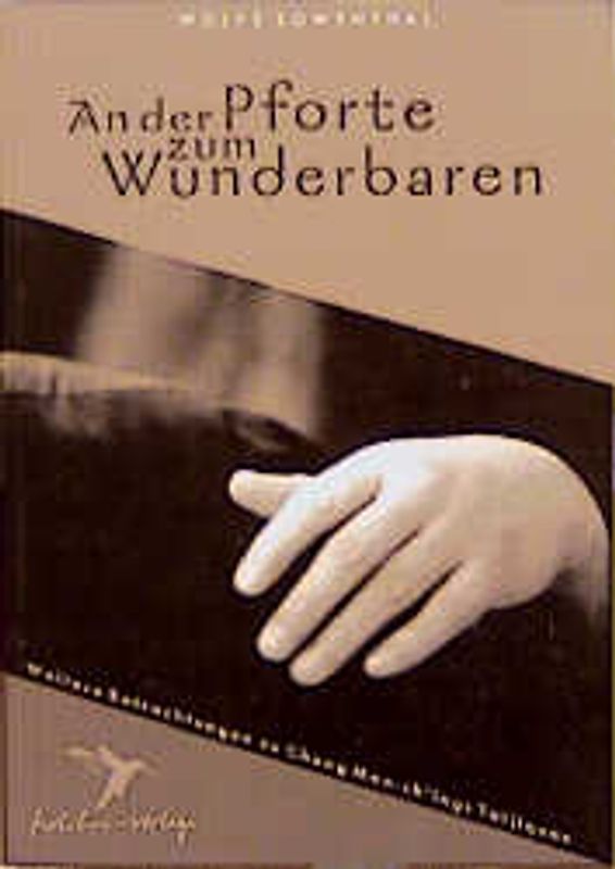 An der Pforte zum Wunderbaren