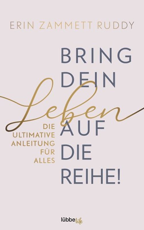 Bring dein Leben auf die Reihe!