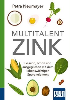 Multitalent Zink. Kompakt-Ratgeber
