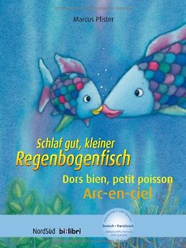 Schlaf gut, kleiner Regenbogenfisch (Deutsch-Französisch)