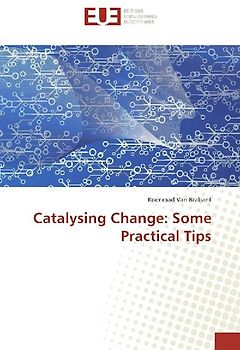 Catalysing Change: Some Practical Tips
