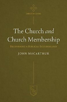 The Church and Church Membership