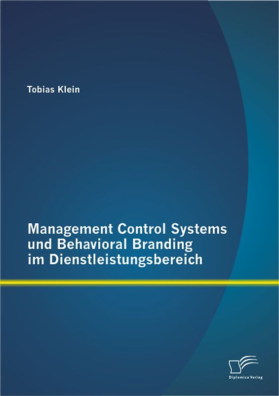 Management Control Systems und Behavioral Branding im Dienstleistungsbereich