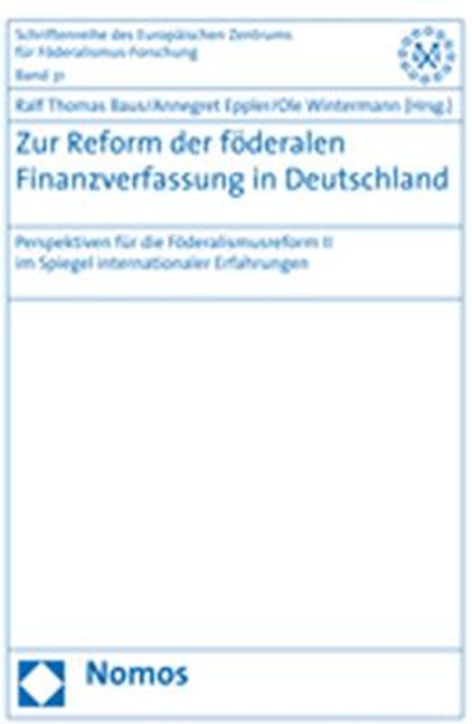 Zur Reform der föderalen Finanzverfassung in Deutschland