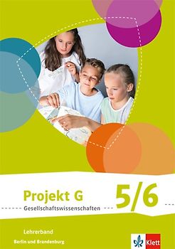 Projekt G Gesellschaftswissenschaften 5/6. Ausgabe Berlin, Brandenburg Grundschule