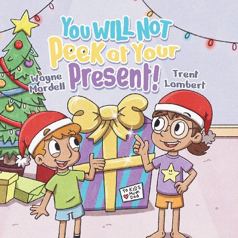 You WILL NOT Peek at Your Present!