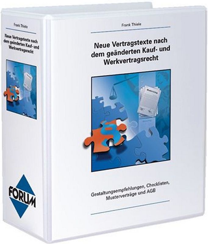 Neue Vertragstexte nach dem geänderten Kauf- und Werkvertragsrecht