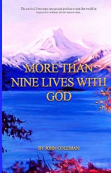 MORE THAN NINE LIVES WITH GOD