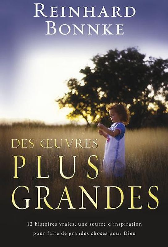 Des Œuvres plus Grandes