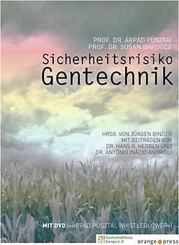 Sicherheitsrisiko Gentechnik