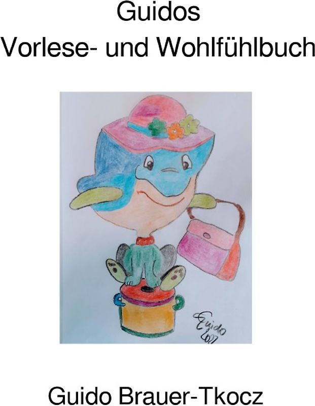 Guidos Vorlese- und Wohlfühlbuch