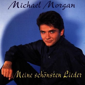 Michael Morgan - Meine Schönsten Lieder