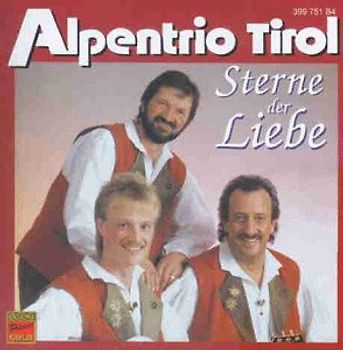 Alpentrio Tirol - Sterne der Liebe