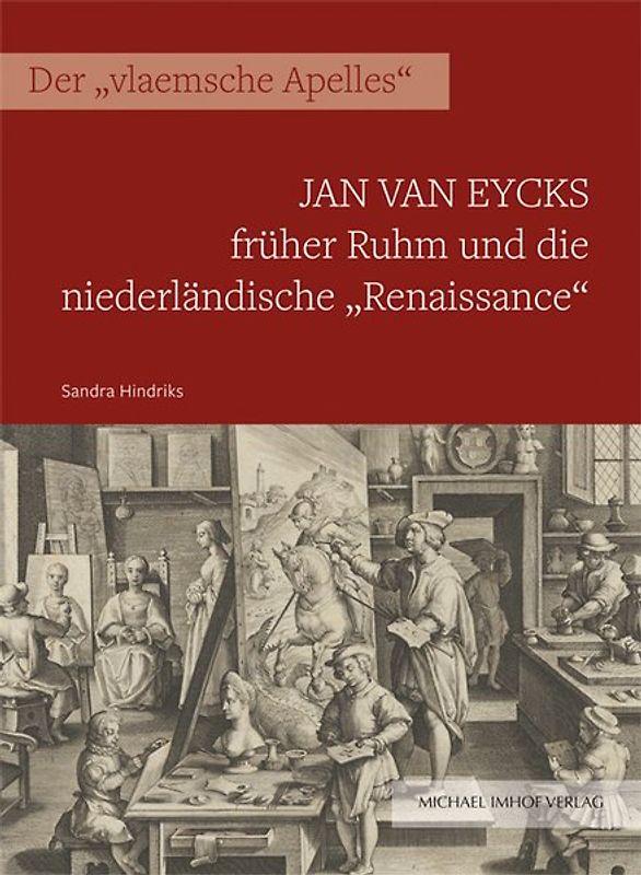 Jan van Eycks früher Ruhm und die niederländische „Renaissance“