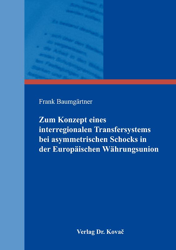 Zum Konzept eines interregionalen Transfersystems bei asymmetrischen Schocks in der Europäischen Währungsunion