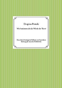 Wie bestimmt sich die Würde der Tiere?