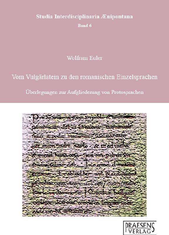 Vom Vulgärlatein zu den romanischen Einzelsprachen