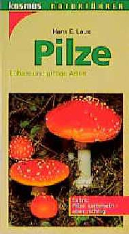 Pilze. Essbare und giftige Arten. Extra: Pilze sammeln - aber richtig