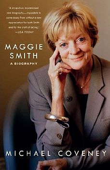 Maggie Smith: A Biography