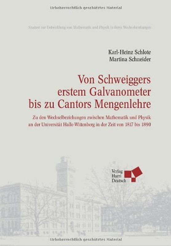 Von Schweiggers erstem Galvanometer bis zu Cantors Mengenlehre