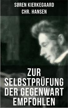 Zur Selbstprüfung der Gegenwart empfohlen