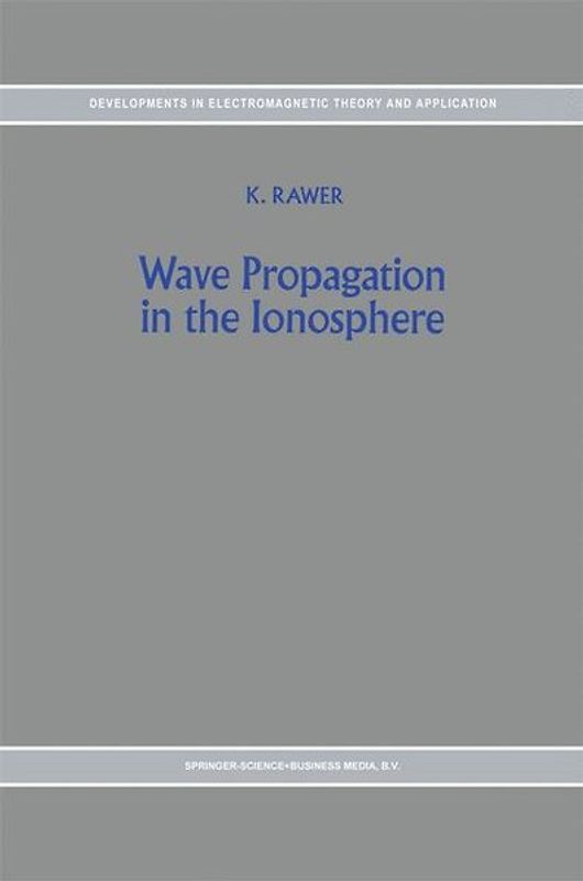 Wave Propagation in the Ionosphere