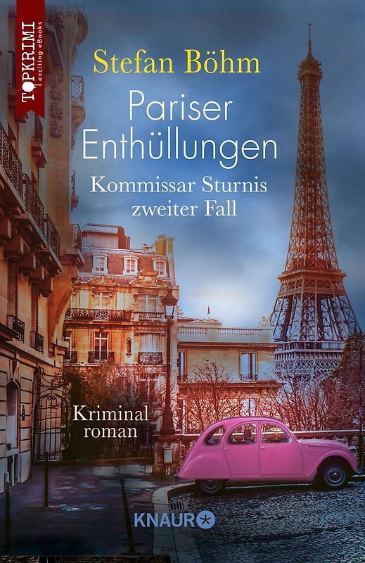 Pariser Enthüllungen - Kommissar Sturnis zweiter Fall