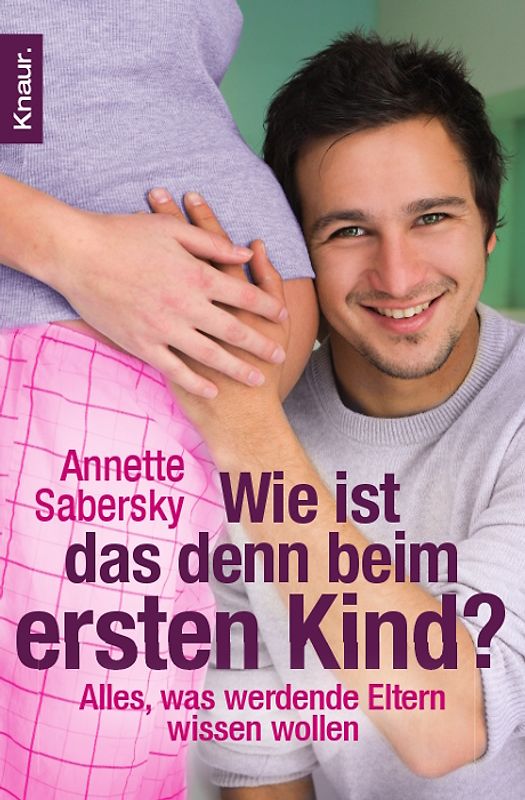 Wie ist das denn beim ersten Kind?