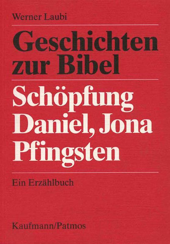 Schöpfung, Daniel, Jona, Pfingsten