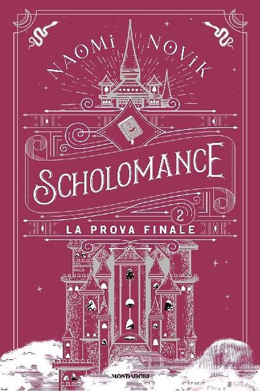 La prova finale. Scholomance. Vol. 2