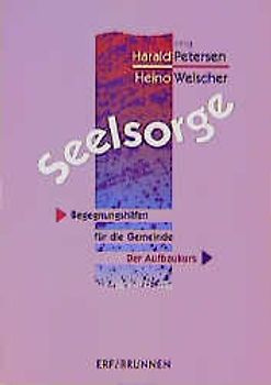 Seelsorge - Begegnungshilfen für die Gemeinde
