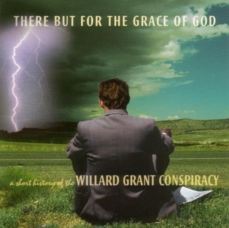 Willard Grant Conspiracy - There But for the Grace of God/Short History
