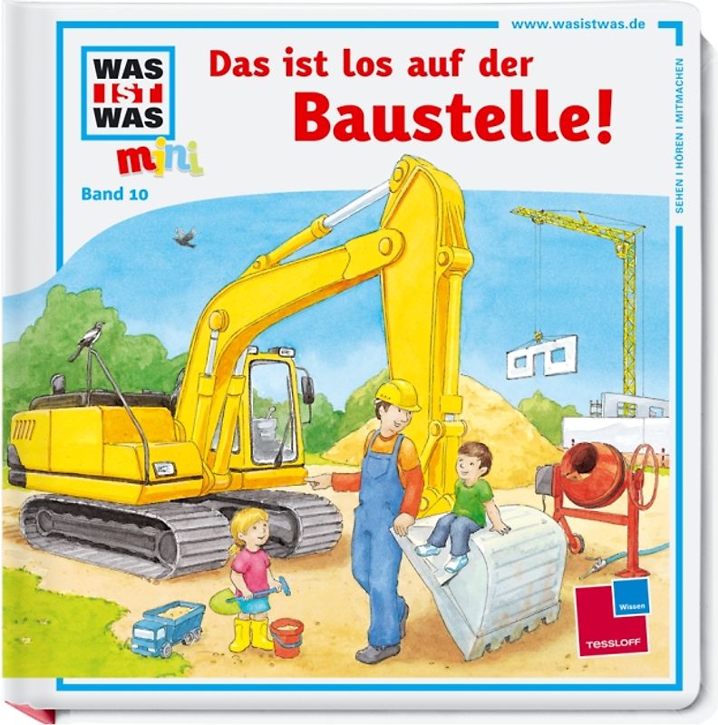 Was ist was mini, Band 10: Das ist los auf der Baustelle!