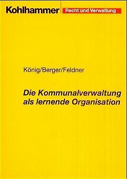 Die Kommunalverwaltung als lernende Organisation