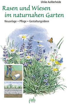 Rasen und Wiesen im naturnahen Garten
