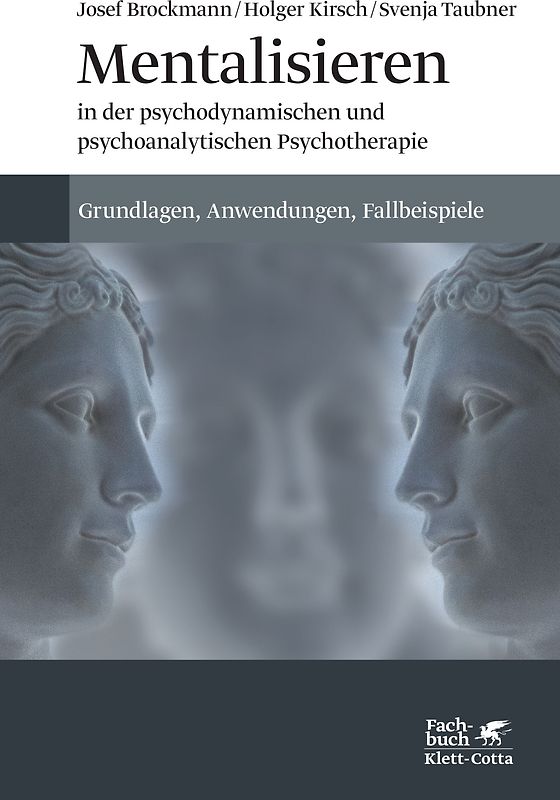 Mentalisieren in der psychodynamischen und psychoanalytischen Psychotherapie