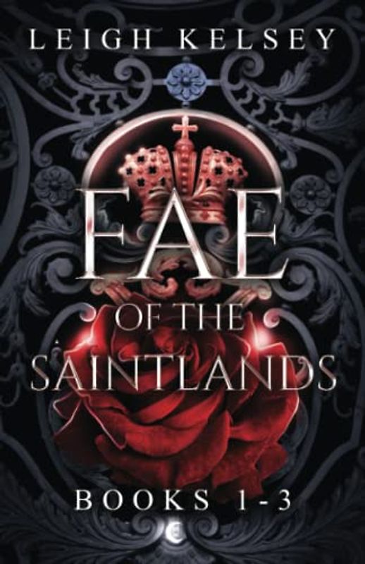 Fae of the Saintlands: Books 1-3