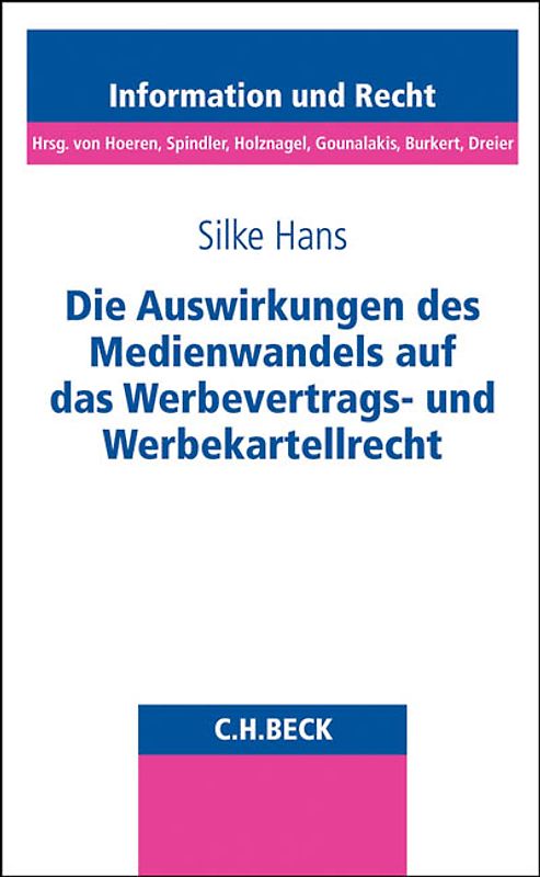 Die Auswirkungen des Medienwandels auf das Werbevertrags- und Werbekartellrecht