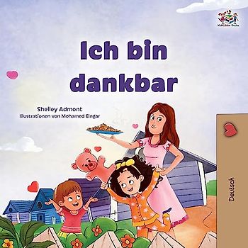 I am Thankful (German Book for Children) (German Bedtime Collection)