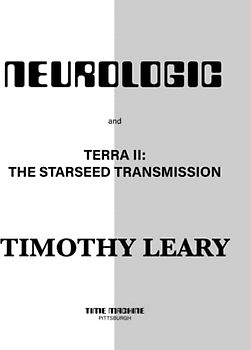 Neurologic, Starseed, and Terra II