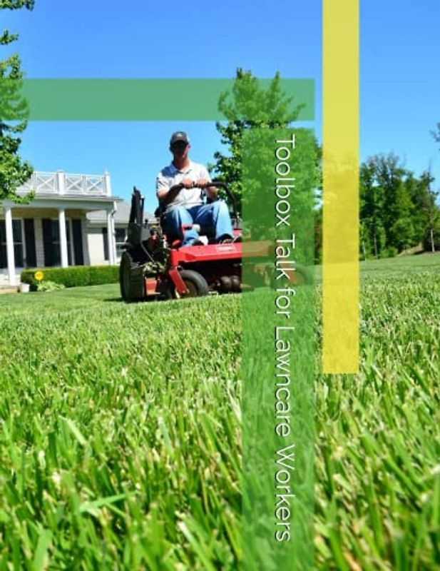 Toolbox Talk for Lawncare Workers: Helping small businesses keep employeee's safe